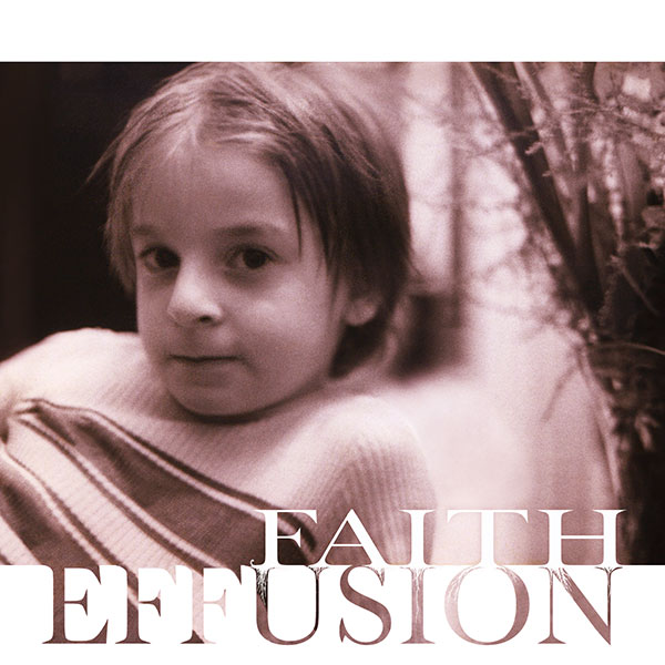 Effusion Faith