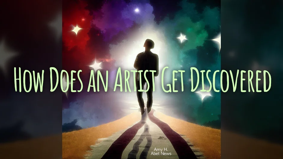 How Does an Artist Get Discovered banner