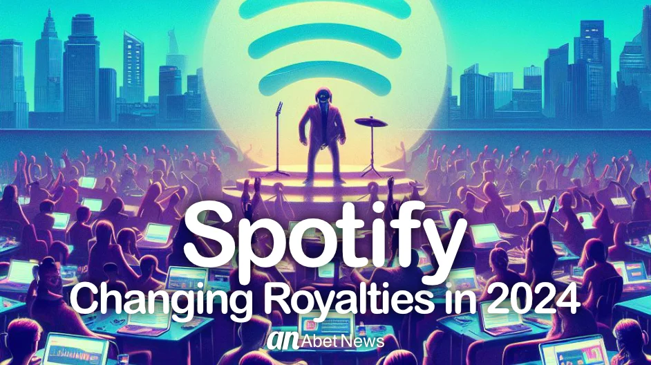 Spotify Changing Royalties in 2024 banner