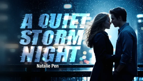 Natalie Pen A Quiet Storm Night.